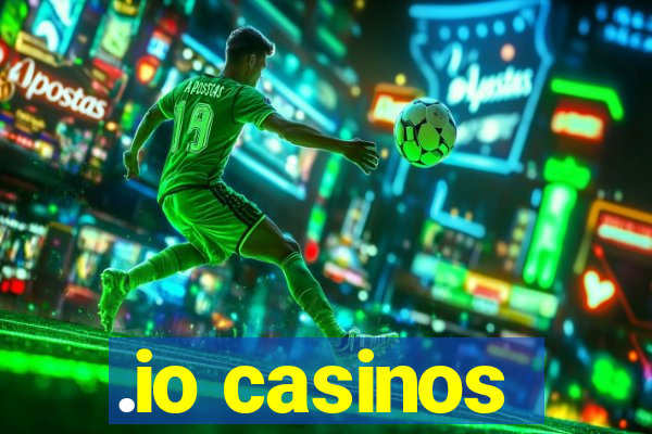 .io casinos